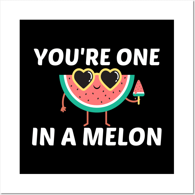 You're One In A Melon - Watermelon Pun Wall Art by Allthingspunny